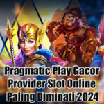Pragmatic Play Gacor Provider Slot Online Paling Diminati 2024